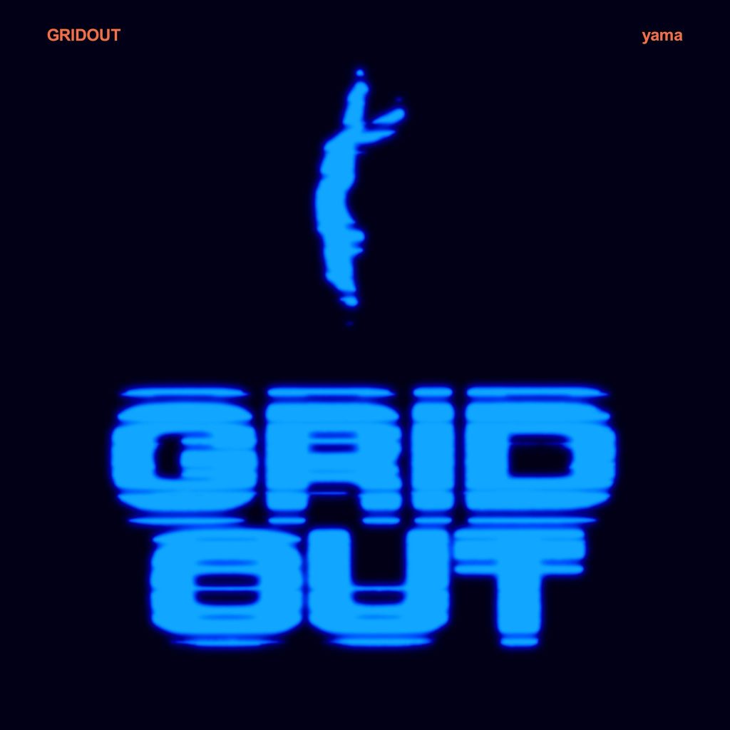 yama - GRIDOUT (Lirik Terjemahan) / YOUR FORMA OP